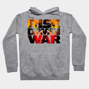 Rise, Dawn & War Hoodie